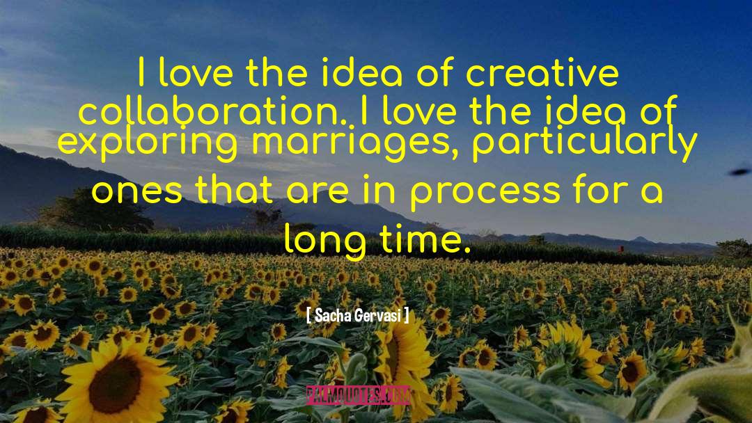 Writing Process Creative Process quotes by Sacha Gervasi
