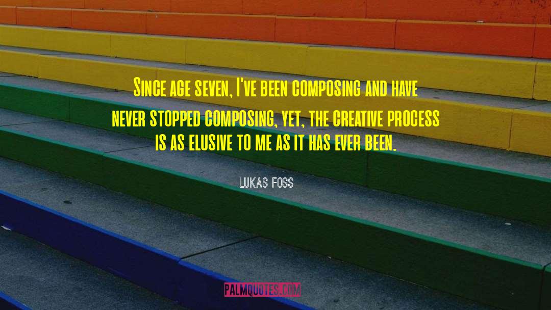 Writing Process Creative Process quotes by Lukas Foss