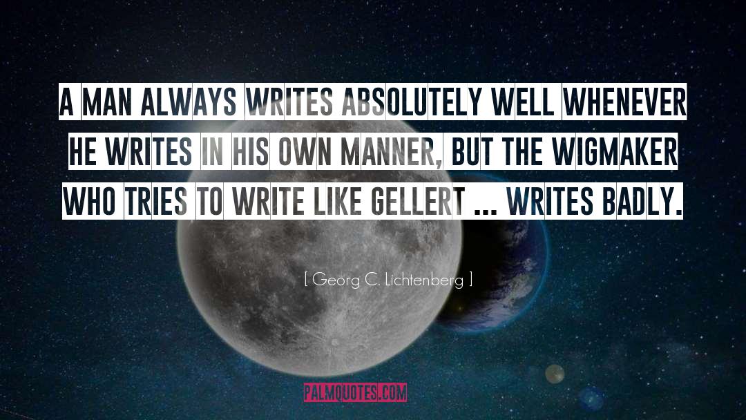 Writing quotes by Georg C. Lichtenberg