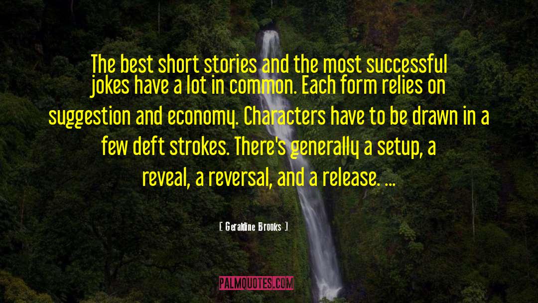 Writing Short Stories quotes by Geraldine Brooks