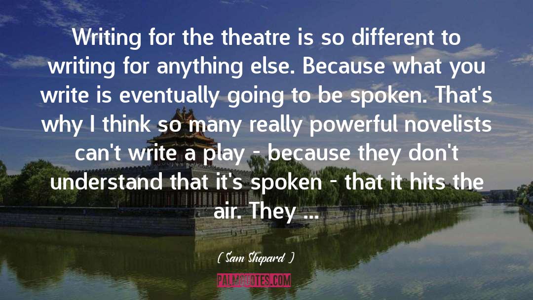 Writing Skills quotes by Sam Shepard