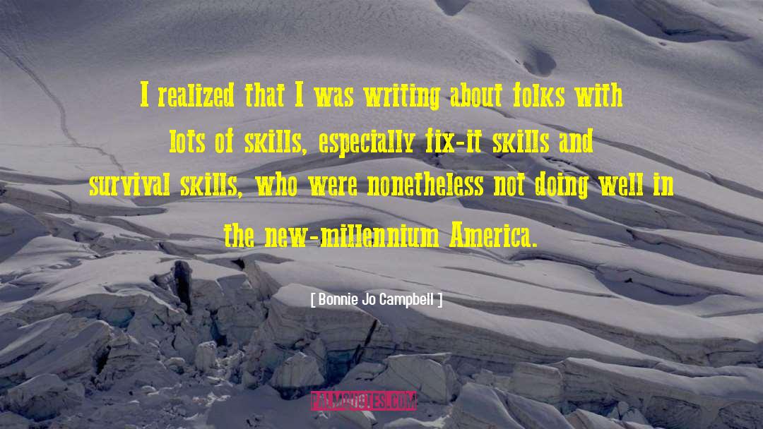 Writing Skills quotes by Bonnie Jo Campbell