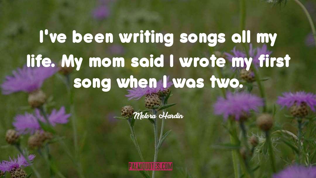 Writing Songs quotes by Melora Hardin