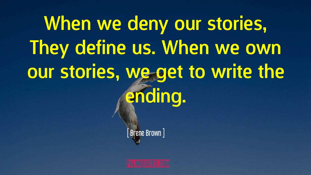 Writing Stories quotes by Brene Brown