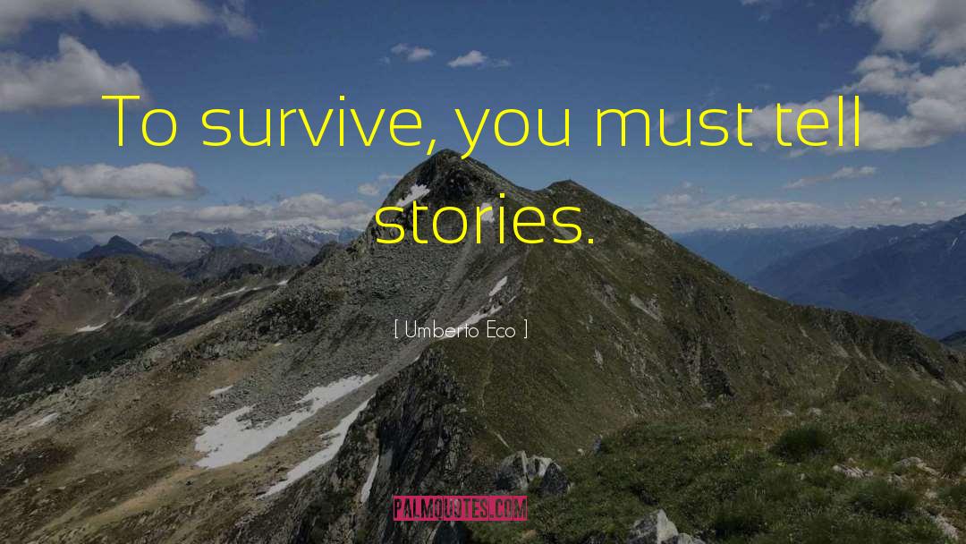 Writing Stories quotes by Umberto Eco