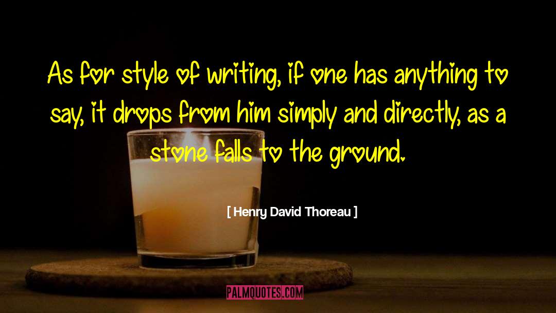 Writing Style quotes by Henry David Thoreau