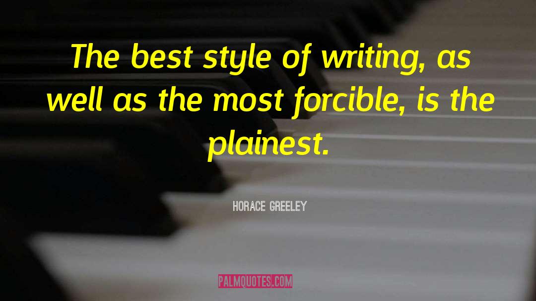 Writing Style quotes by Horace Greeley