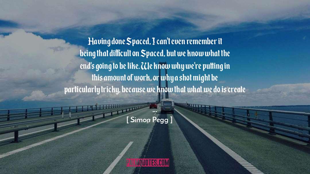 Writing Style quotes by Simon Pegg