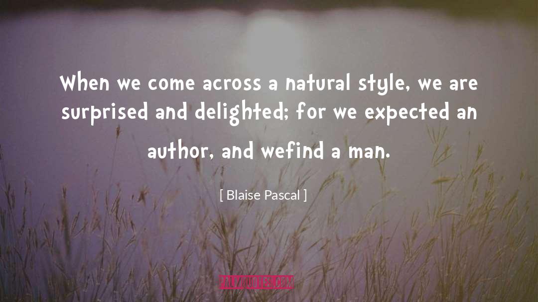 Writing Style quotes by Blaise Pascal