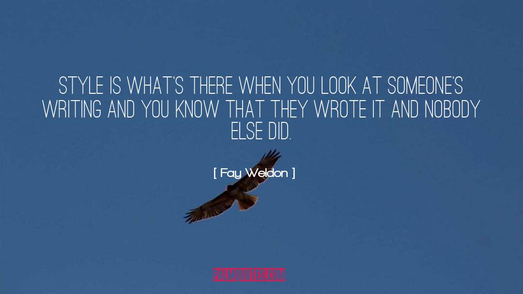 Writing Style quotes by Fay Weldon