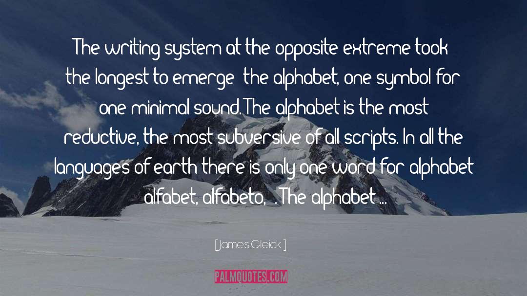 Writing System quotes by James Gleick