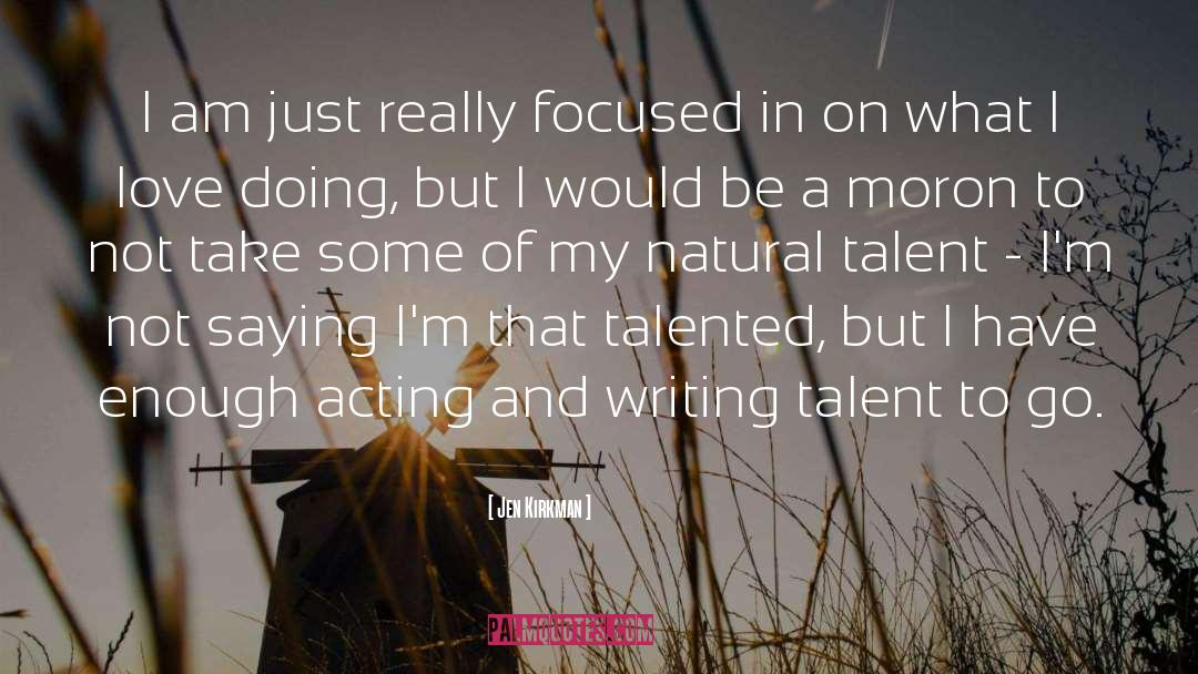 Writing Talent quotes by Jen Kirkman