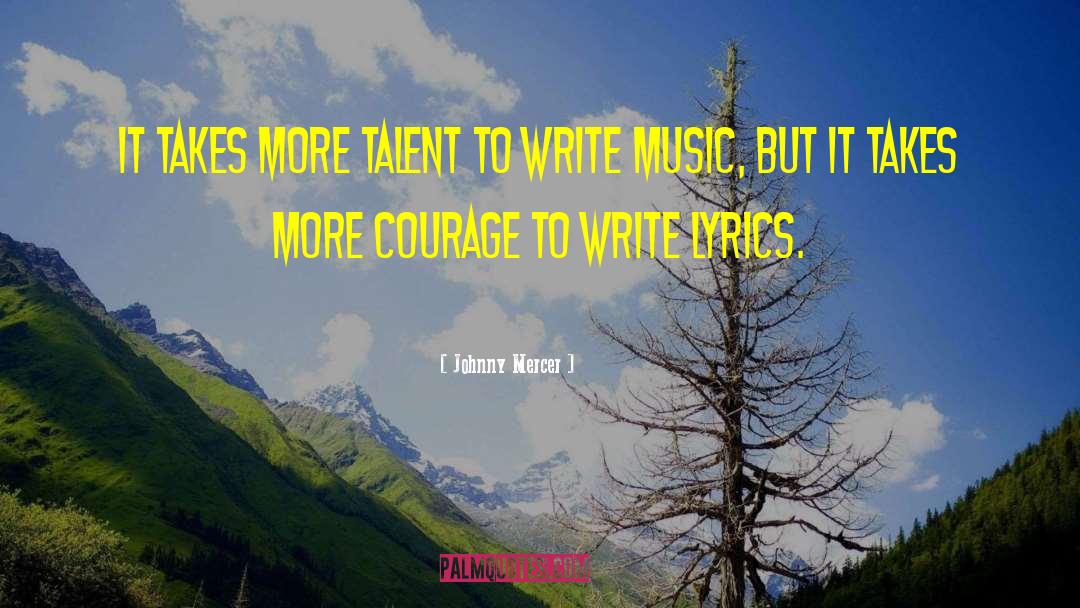 Writing Talent quotes by Johnny Mercer