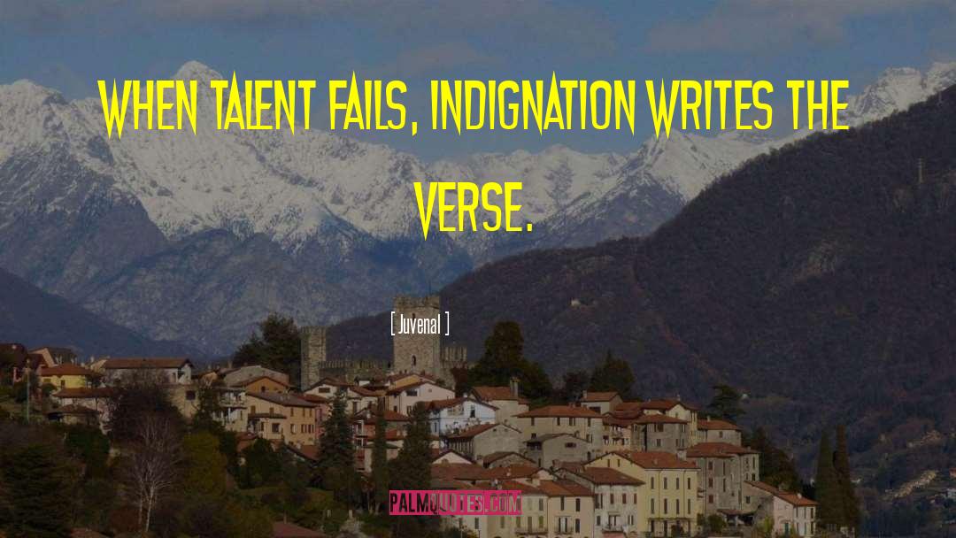Writing Talent quotes by Juvenal