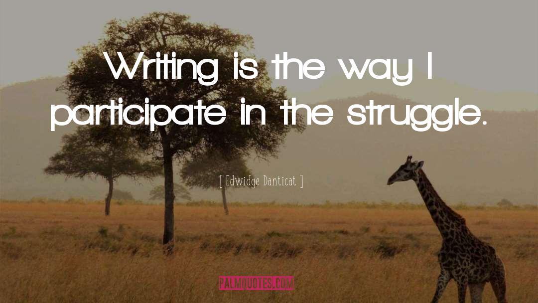 Writing Tips quotes by Edwidge Danticat