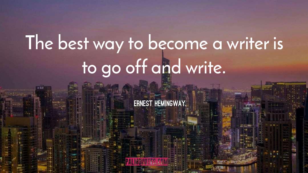 Writing Tips quotes by Ernest Hemingway,