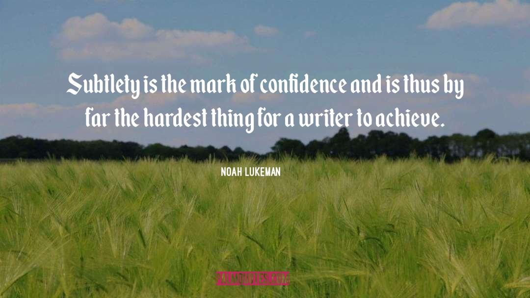 Writing Tips quotes by Noah Lukeman