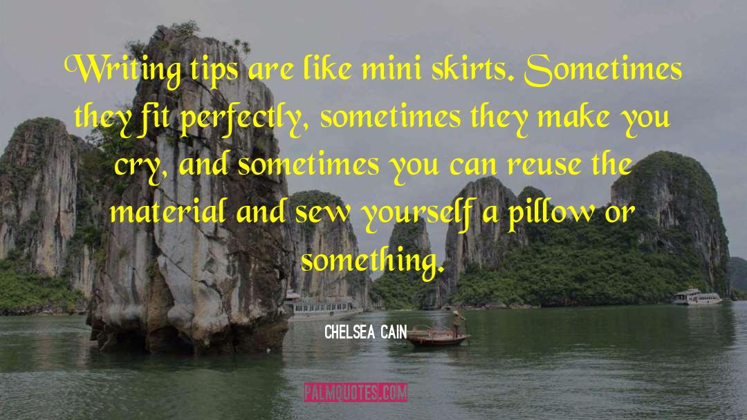 Writing Tips quotes by Chelsea Cain