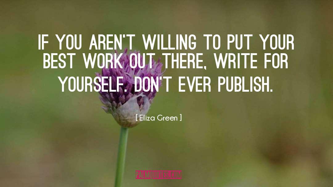 Writing Tips quotes by Eliza Green