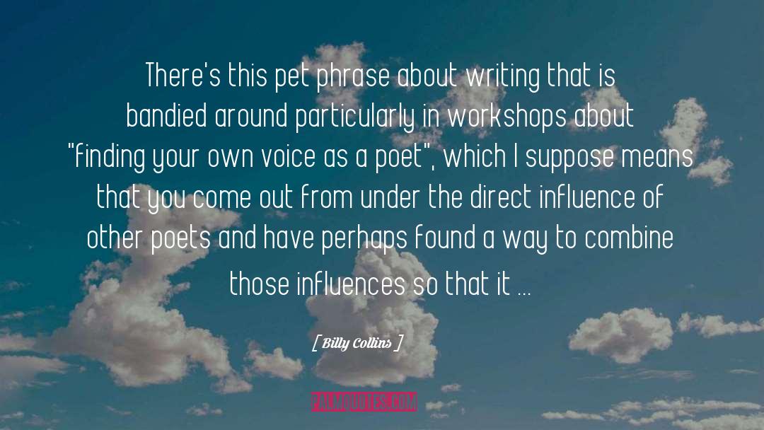 Writing Voice quotes by Billy Collins