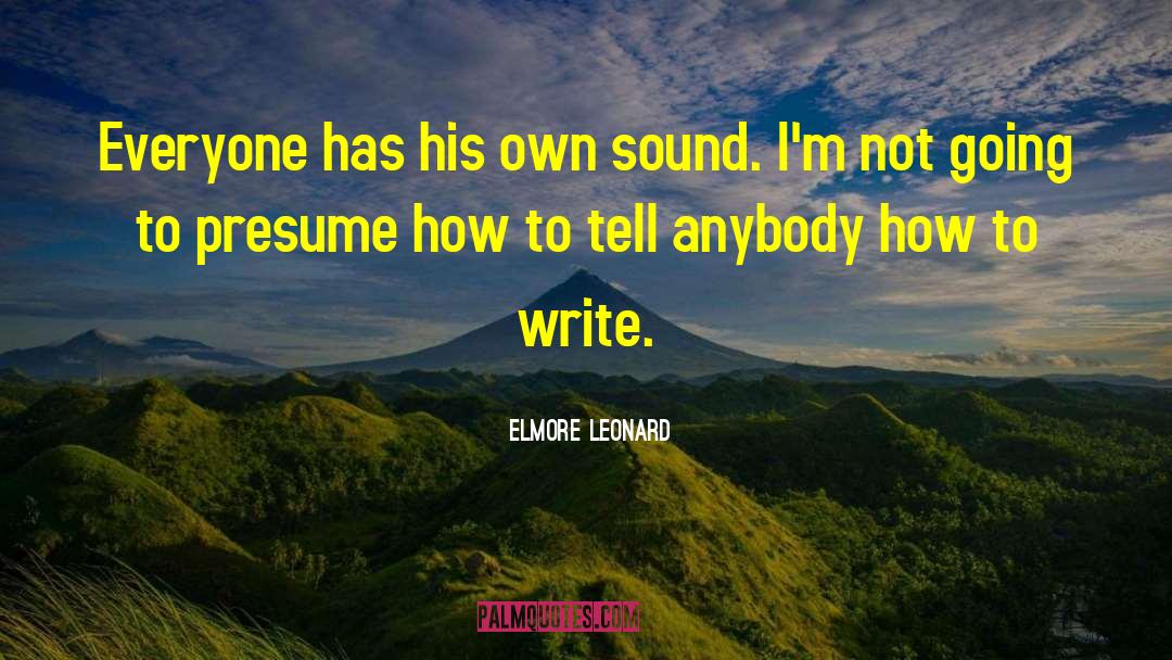 Writing Voice quotes by Elmore Leonard