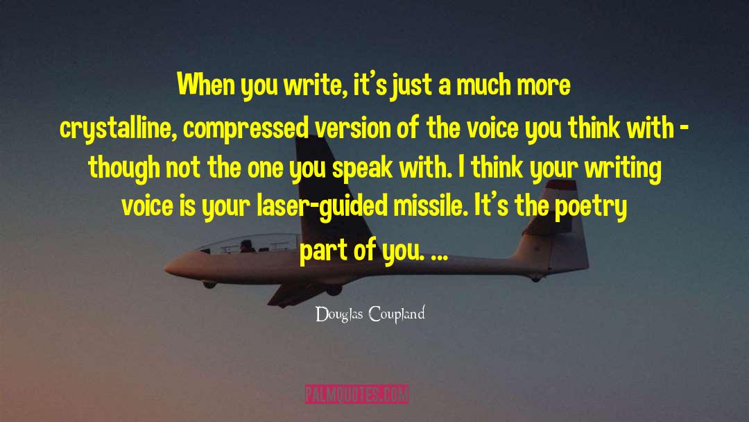 Writing Voice quotes by Douglas Coupland