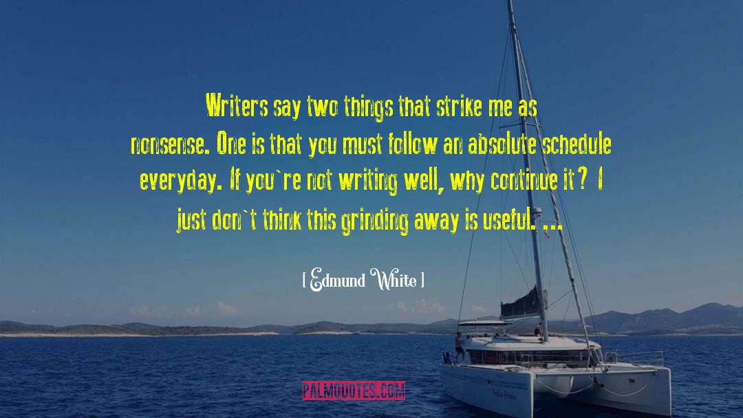 Writing Well quotes by Edmund White
