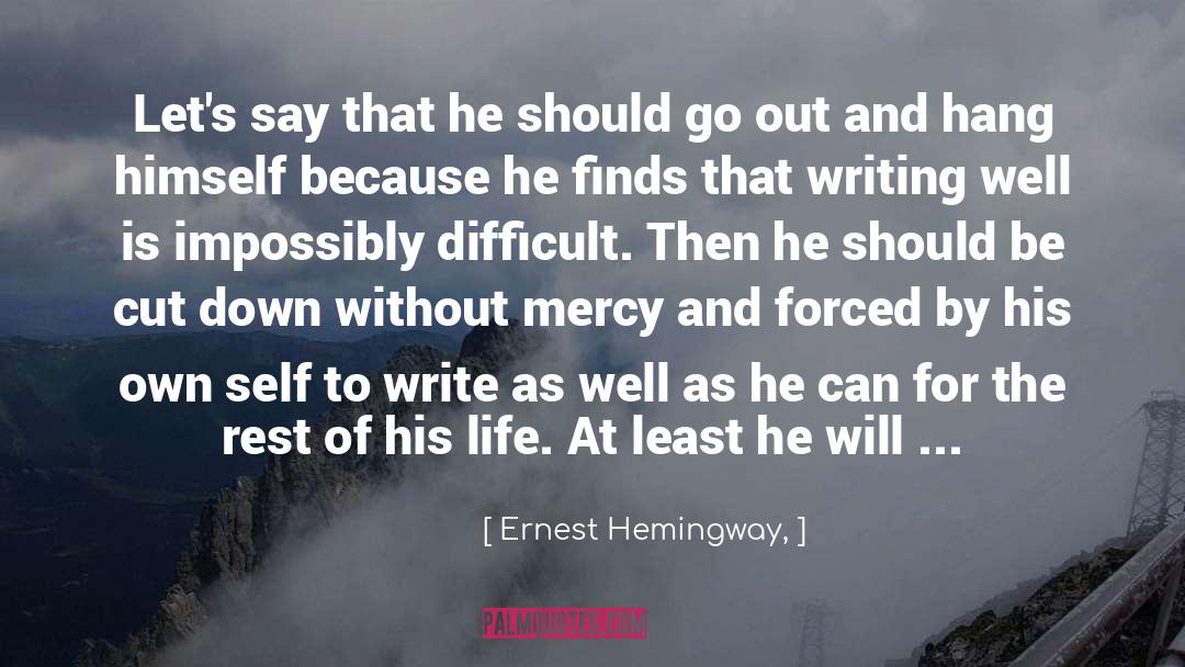 Writing Well quotes by Ernest Hemingway,