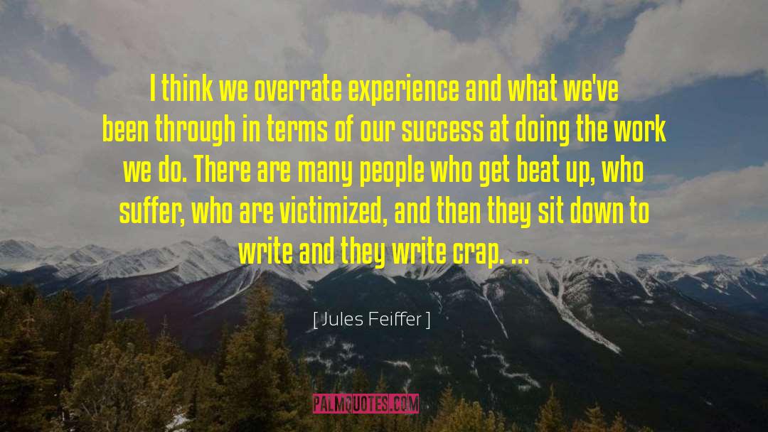 Writing Woes quotes by Jules Feiffer