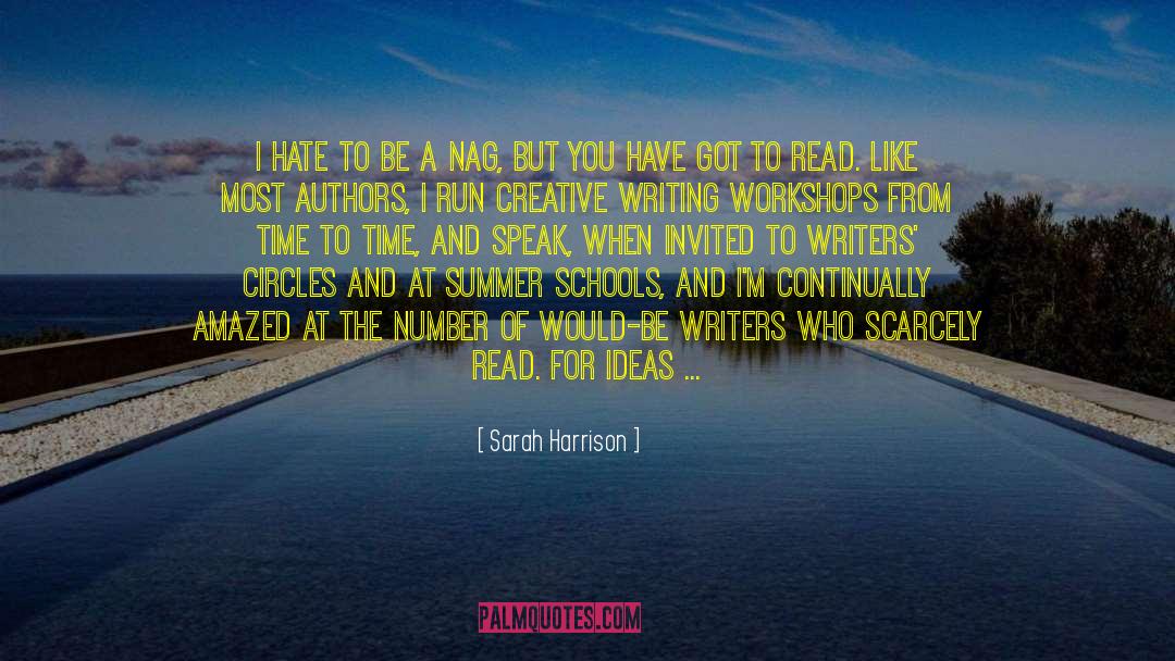 Writing Workshops quotes by Sarah Harrison