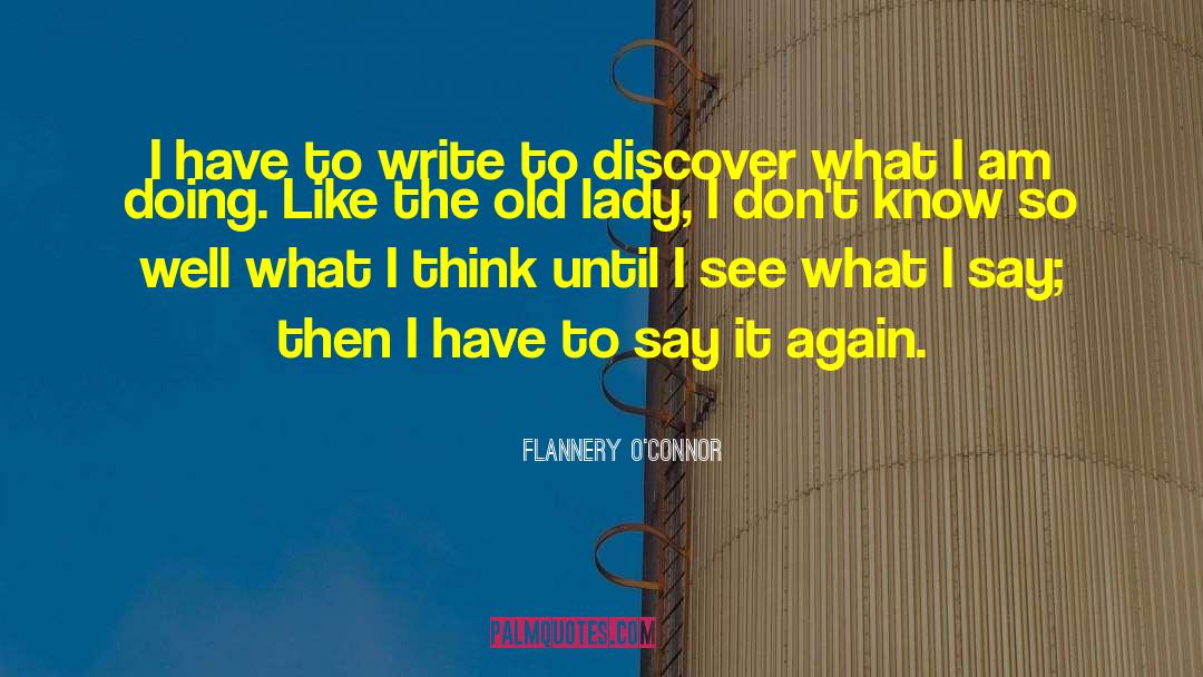 Writing Workshops quotes by Flannery O'Connor