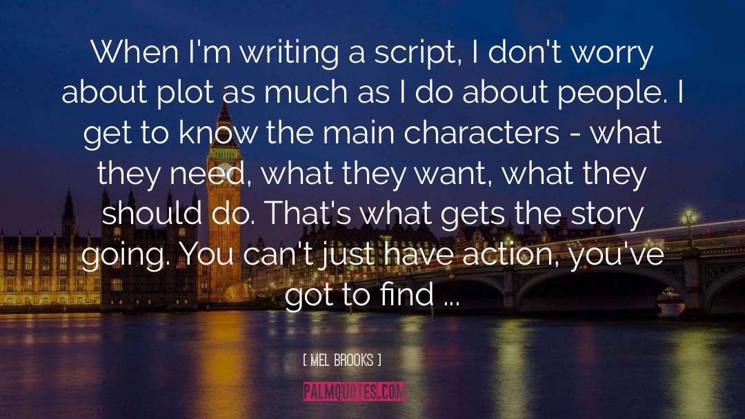Writing Workshops quotes by Mel Brooks