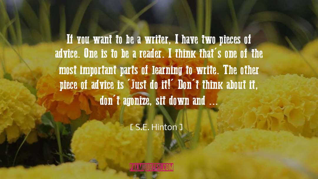 Writing Writer S Block quotes by S.E. Hinton