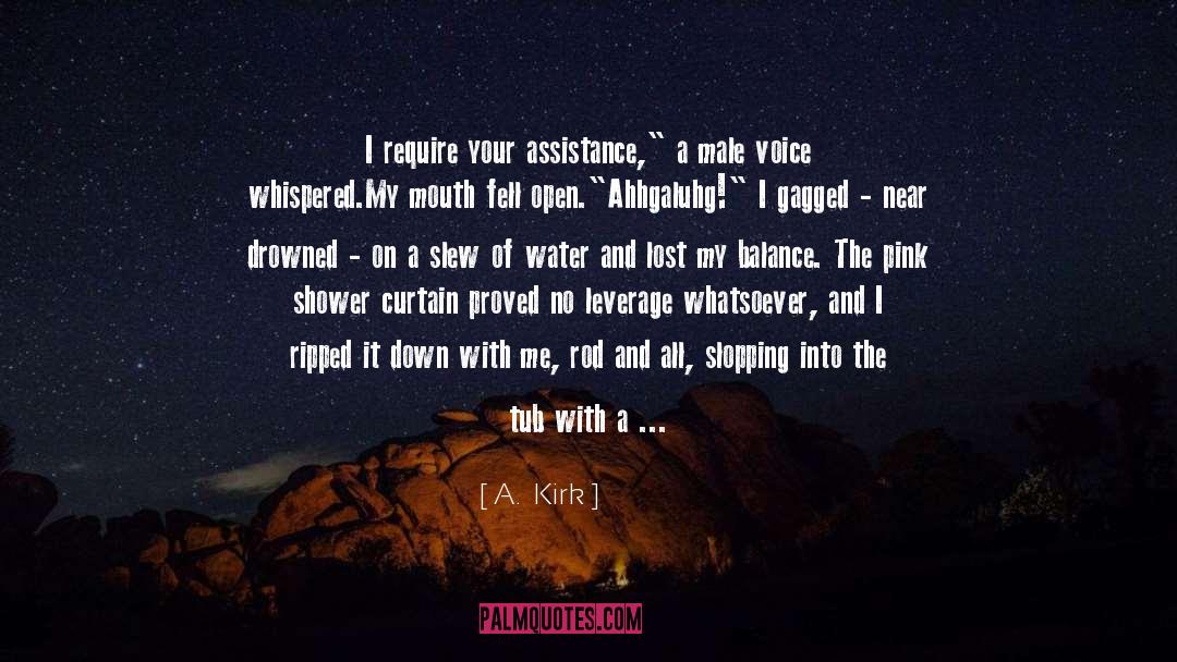 Writs Of Assistance quotes by A.  Kirk