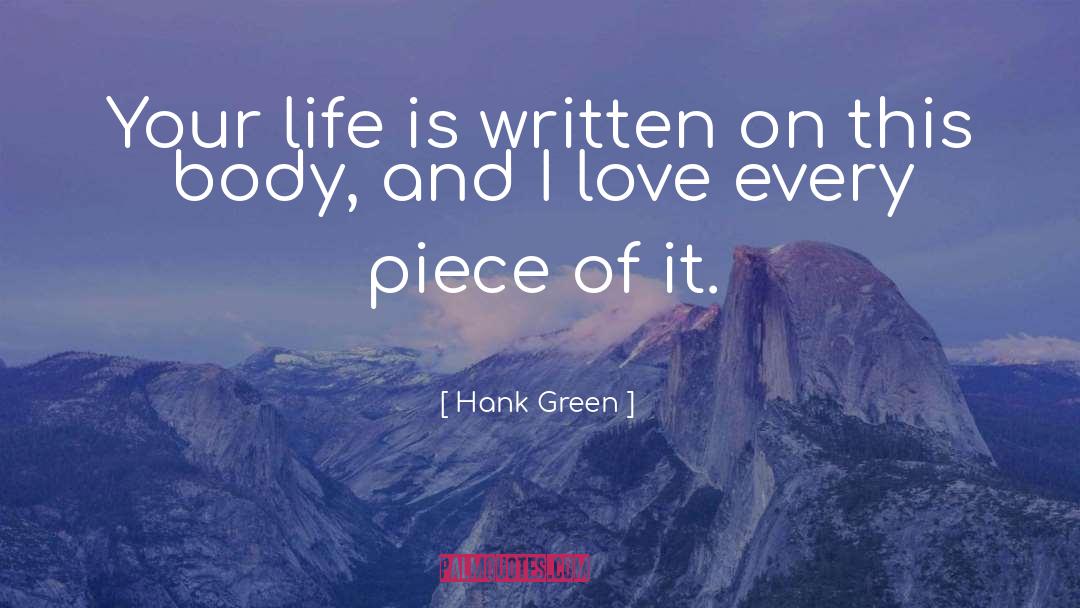 Written Body Winterson quotes by Hank Green