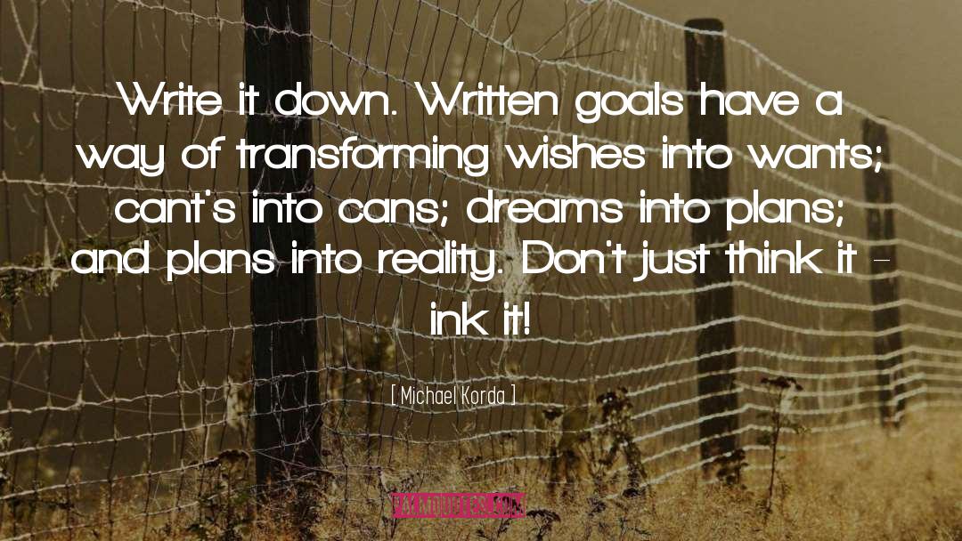 Written Goals quotes by Michael Korda