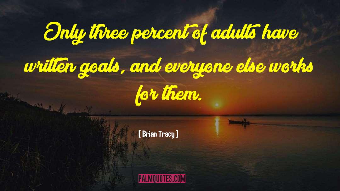 Written Goals quotes by Brian Tracy