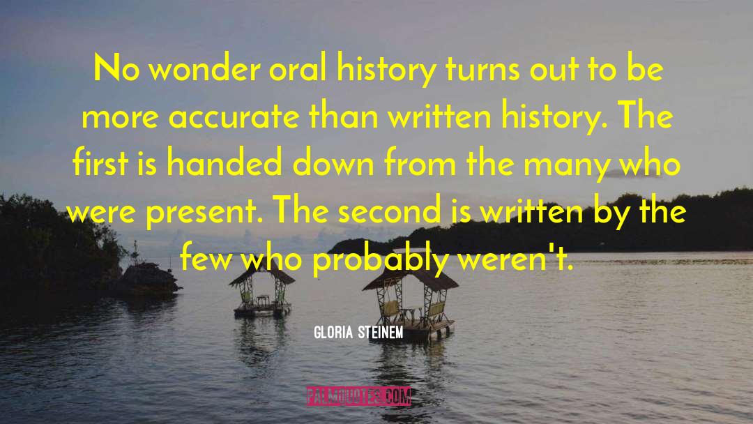 Written History quotes by Gloria Steinem