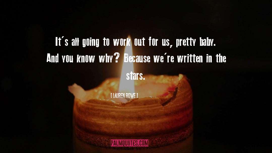 Written In The Stars quotes by Lauren Rowe