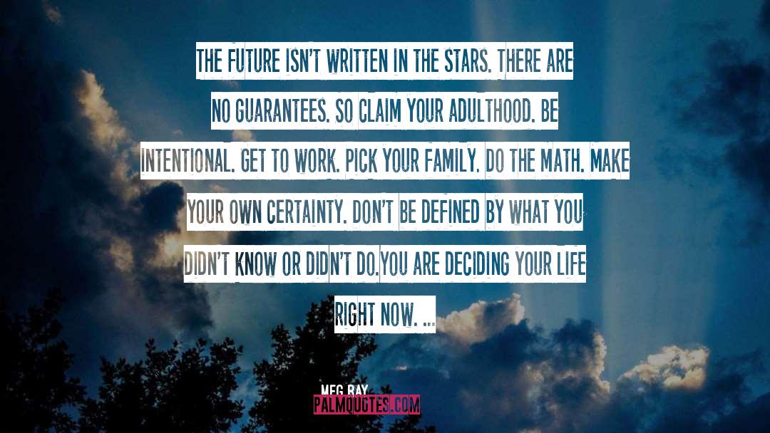 Written In The Stars quotes by Meg Ray