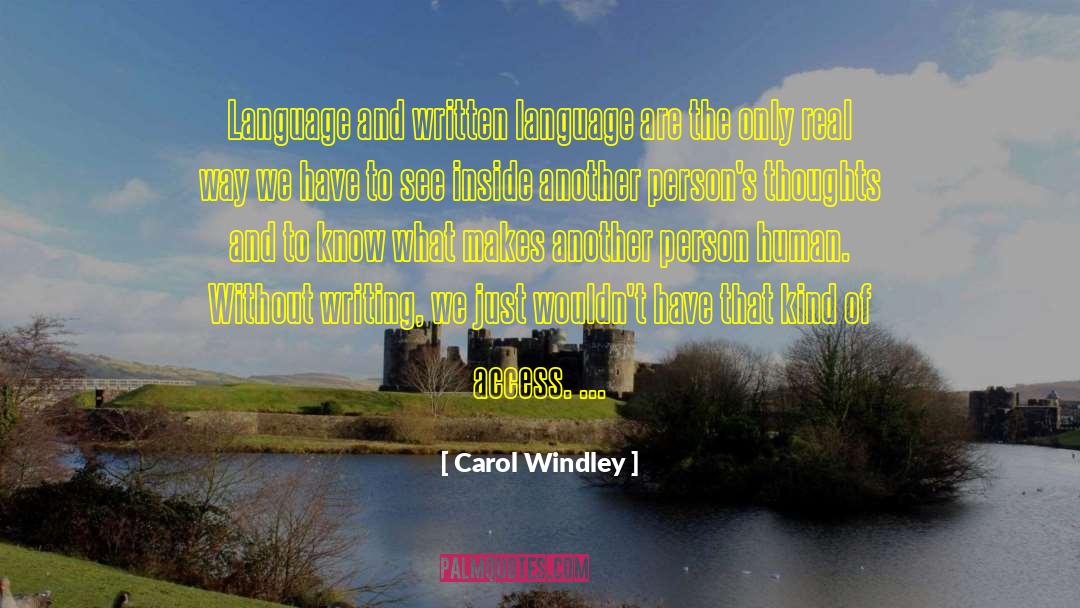 Written Language quotes by Carol Windley