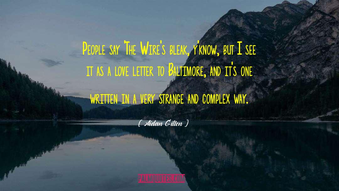 Written Language quotes by Aidan Gillen