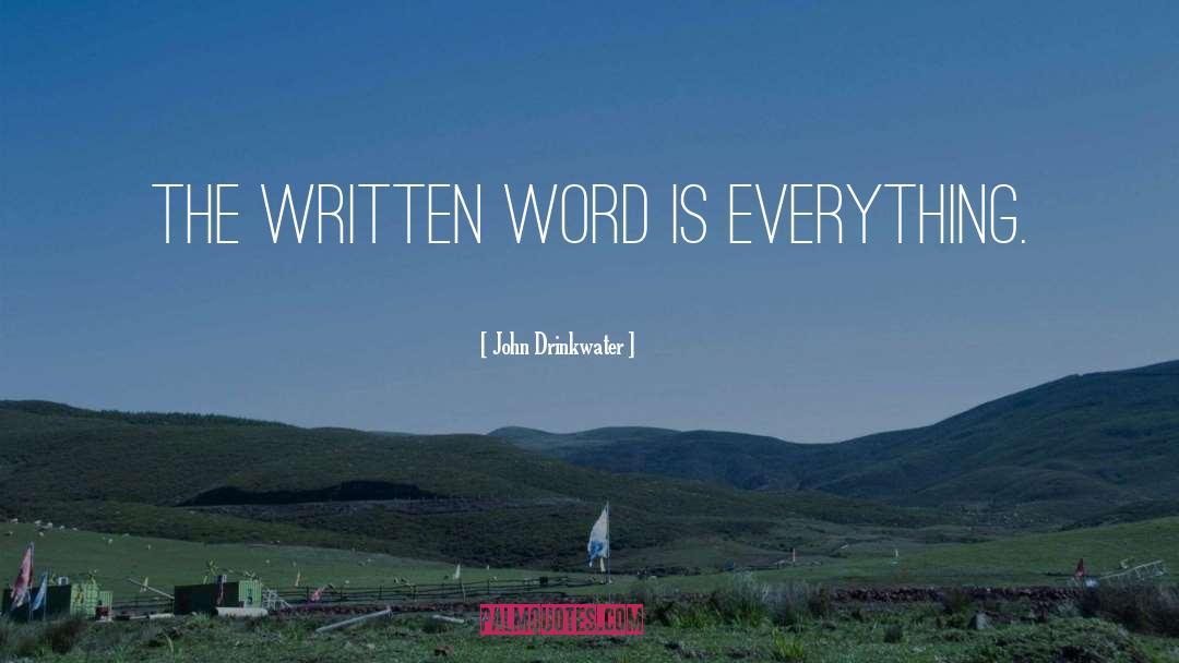 Written Word quotes by John Drinkwater