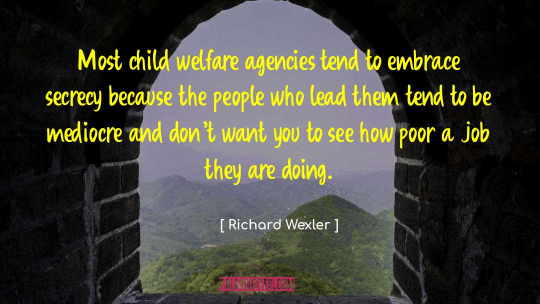 Wrobel Agencies quotes by Richard Wexler