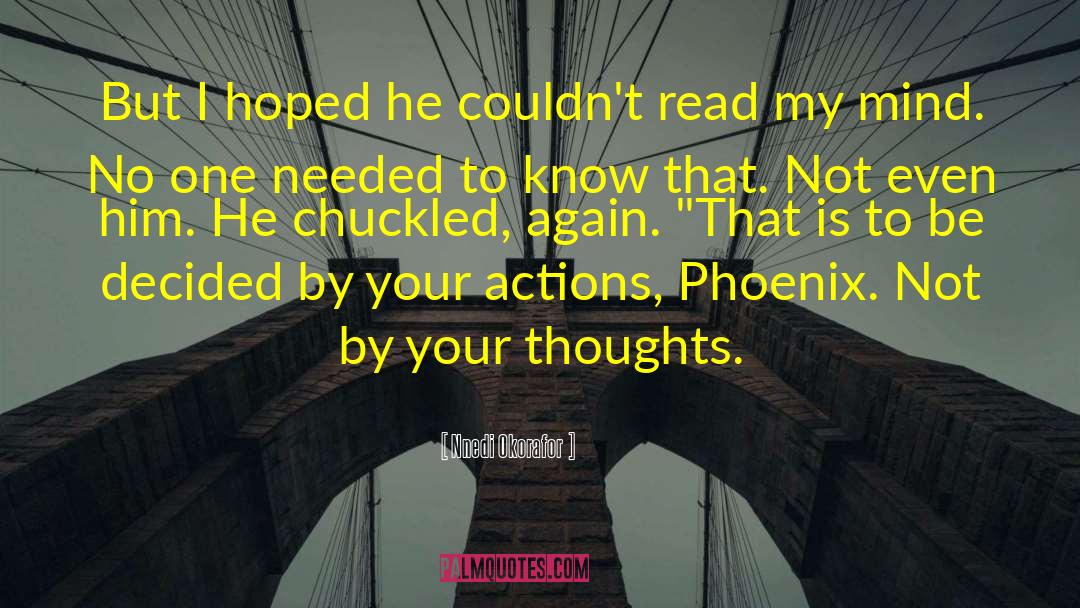 Wrong Actions quotes by Nnedi Okorafor