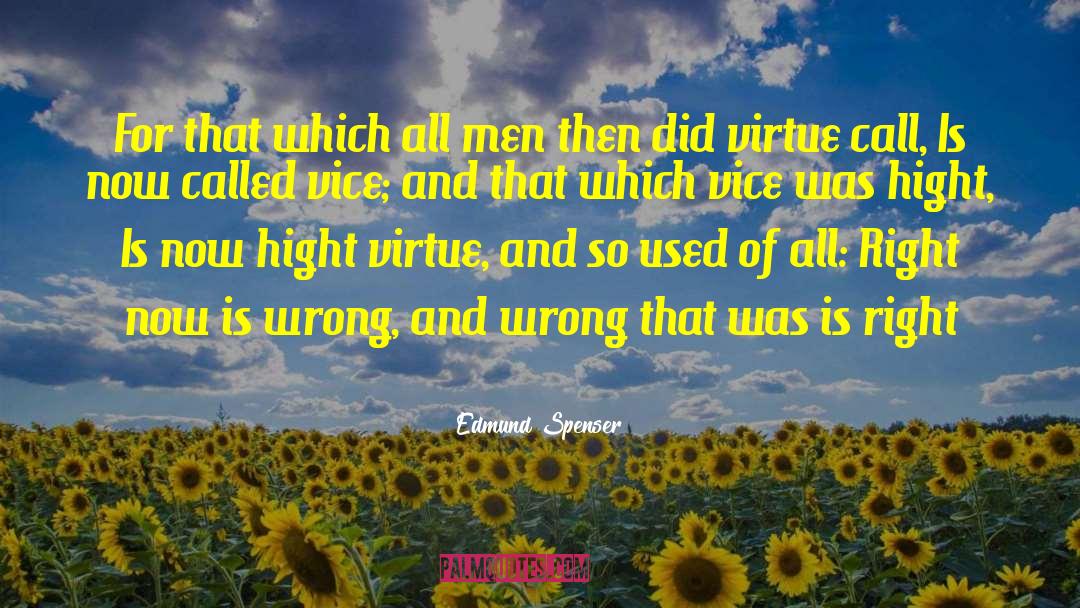 Wrong Actions quotes by Edmund Spenser