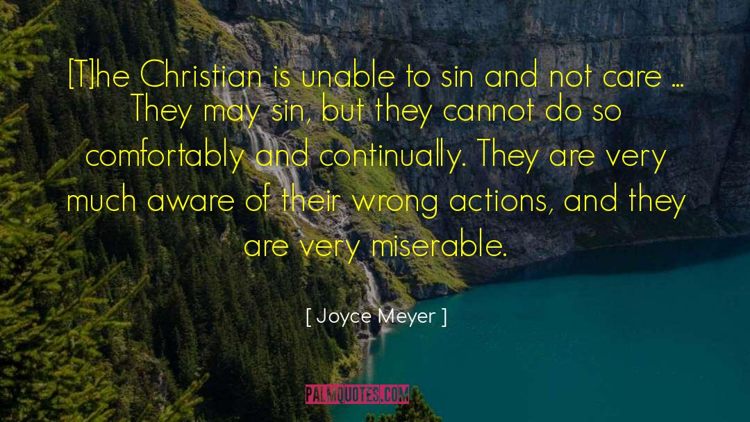 Wrong Actions quotes by Joyce Meyer