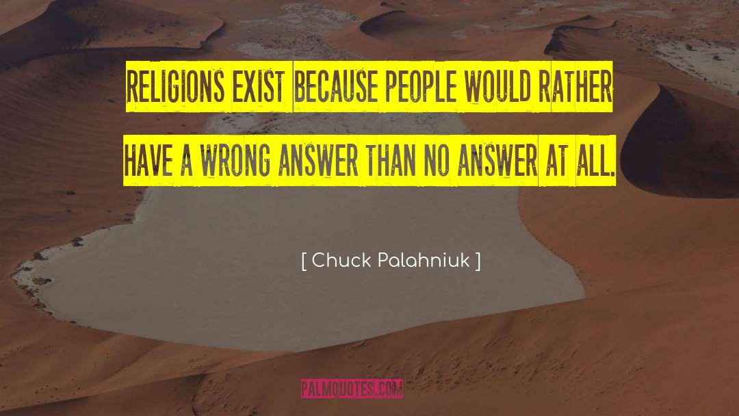 Wrong Actions quotes by Chuck Palahniuk