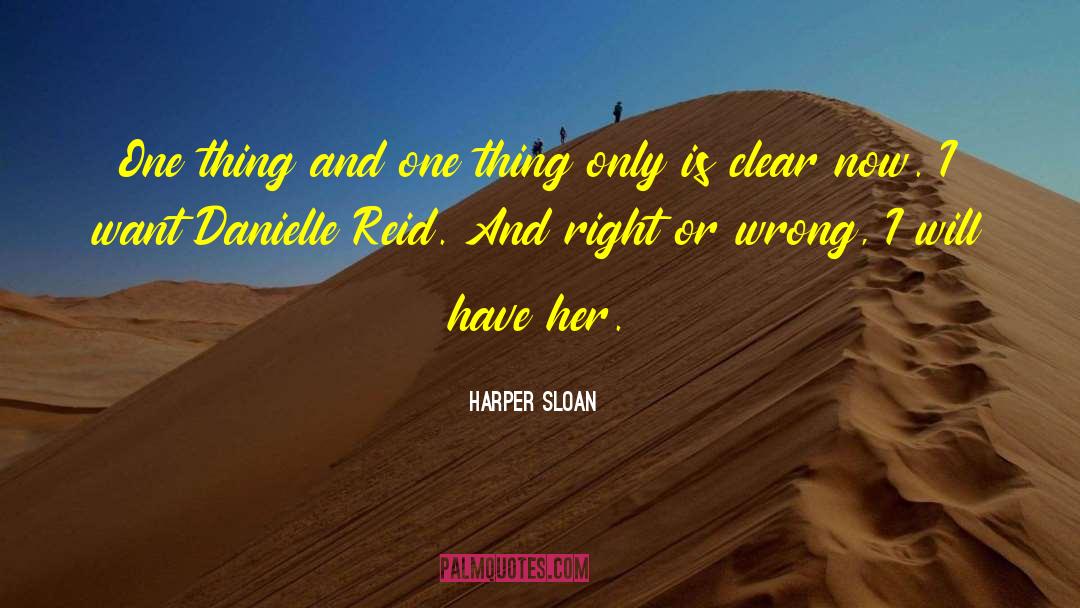 Wrong And Right Beliefs quotes by Harper Sloan