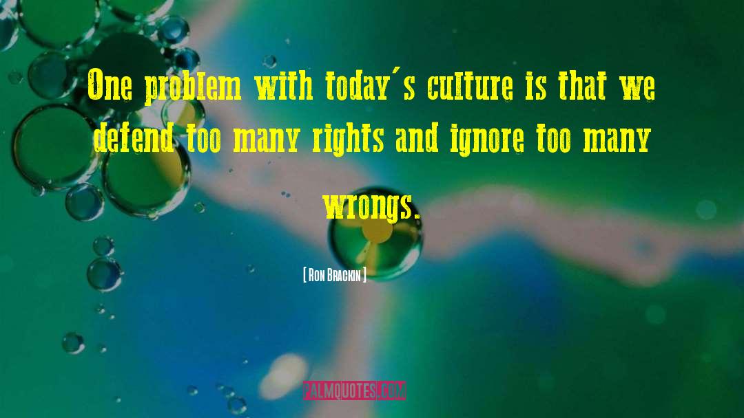 Wrong And Right quotes by Ron Brackin